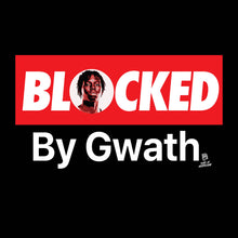 Load image into Gallery viewer, Magoon Gwath 'Blocked By Gwath' T Shirt