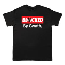 Load image into Gallery viewer, Magoon Gwath 'Blocked By Gwath' T Shirt