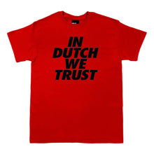Load image into Gallery viewer, In Dutch We Trust Tee

