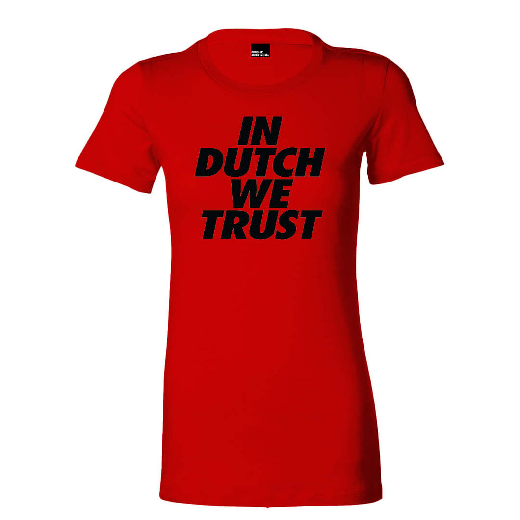 In Dutch We Trust Womens T-Shirt